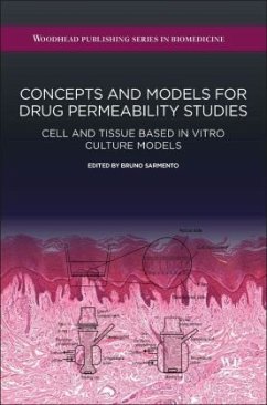 Concepts and Models for Drug Permeability Studies - Sarmento, Bruno