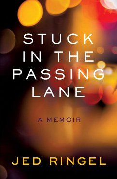 Stuck in the Passing Lane - Ringel, Jed