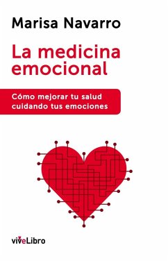 La medicina emocional - Navarro, Marisa