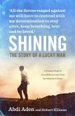 Shining: The Story of a Lucky Man