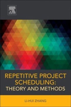 Repetitive Project Scheduling: Theory and Methods - Zhang, Li-hui