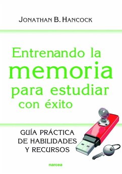 Entrenando la memoria para estudiar con éxito - Hancock, Jonathan