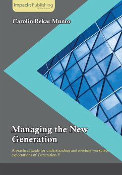 Managing the New Generation - Rekar Munro, Carolin