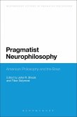 Pragmatist Neurophilosophy