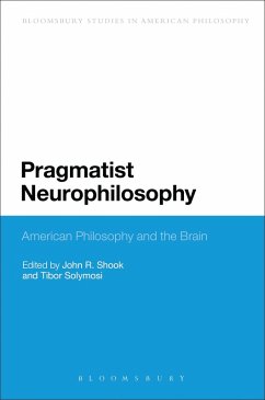 Pragmatist Neurophilosophy Pragmatist Neurophilosophy