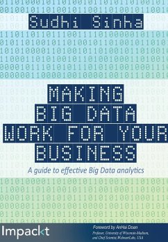 Making Big Data Work for Your Business - Sinha, Sudhi