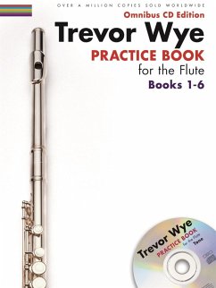 Trevor Wye - Practice Book for the Flute: Books 1-6: Omnibus CD Edition - Wye, Trevor