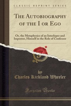 The Autobiography of the I or Ego