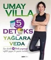 5 Günlük Detoks ile Yaglara Veda - Villa, Umay