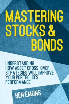 Mastering Stocks and Bonds - Emons, Ben