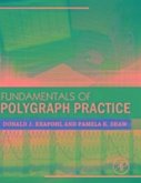 Fundamentals of Polygraph Practice