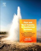 Flow and Heat Transfer in Geothermal Systems Flow and Heat Transfer in Geothermal Systems