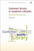 Customer Service in Academic Libraries