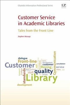 Customer Service in Academic Libraries - Mossop, Stephen