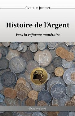 Histoire de l'Argent - Jubert, Cyrille