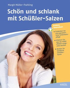Schön und schlank mit Schüßler-Salzen - Müller-Frahling, Margit