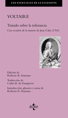Tratado sobre la tolerancia : con ocasión de la muerte de Jean Calas, 1763 - Grupo Anaya; Rodríguez Aramayo, Roberto; Voltaire