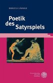 Poetik des Satyrspiels (eBook, PDF) Poetik des Satyrspiels (eBook, PDF)