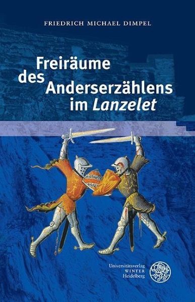 Freiräume des Anderserzählens im ,Lanzelet' (eBook, PDF) Freiräume des Anderserzählens im ,Lanzelet' (eBook, PDF)
