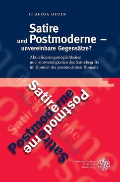 Satire und Postmoderne - unvereinbare Gegensätze? (eBook, PDF) - Heuer, Claudia