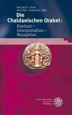 Die Chaldaeischen Orakel: Kontext - Interpretation - Rezeption (eBook, PDF)