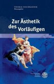 Zur Ästhetik des Vorläufigen (eBook, PDF)