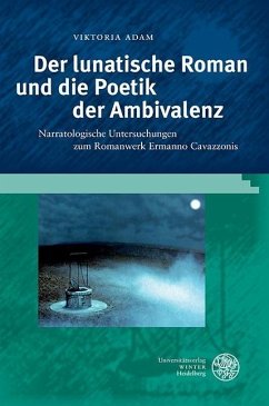 Der lunatische Roman und die Poetik der Ambivalenz (eBook, PDF) - Adam, Viktoria