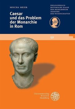 Caesar und das Problem der Monarchie in Rom (eBook, PDF) - Meier, Mischa
