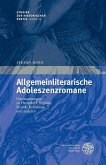 Allgemeinliterarische Adoleszenzromane (eBook, PDF)