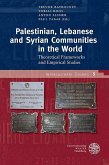 Palestinian, Lebanese and Syrian Communities in the World (eBook, PDF)