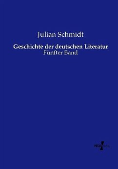 Geschichte der deutschen Literatur - Schmidt, Julian