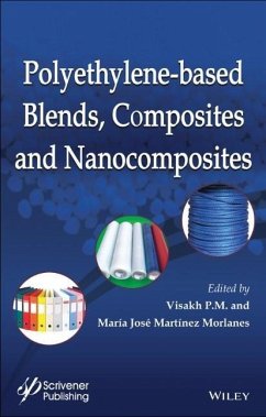 Polyethylene-Based Blends, Composites and Nanocomposities - Visakh, P. M.; Morlanes, Maria