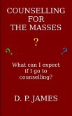 Counselling for the Masses Counselling for the Masses