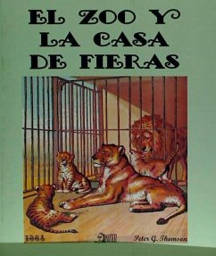 El zoo y la casa de fieras