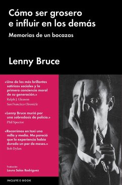 Como ser grosero e influir en los demás : memorias de un bozacas - Bruce, Lenny