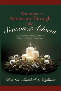 Avenues of Adoration Through the Season of Advent - Hoffman, Rev. Marshall L.