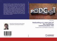 Podcasting as a new part of the marketing communication mix