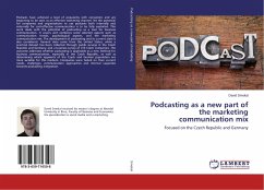 Podcasting as a new part of the marketing communication mix - Smekal, David