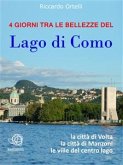 4 giorni tra le bellezze del Lago di Como (eBook, ePUB)
