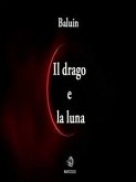 Il drago e la luna (eBook, ePUB)