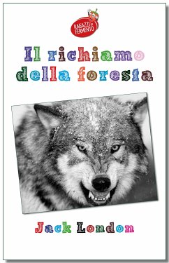 Il richiamo della foresta - testo completo (eBook, ePUB) - London, Jack