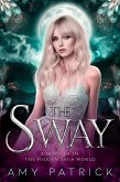The Sway: A Fae Dark Court Story (The Hidden Saga, #5) (eBook, ePUB)