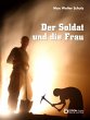 Der Soldat und die Frau (eBook, ePUB) - Bild 1