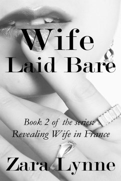 Cover Wife Laid Bare (Revealing Wife in France, #2) (eBook, ePUB)