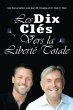 Les Dix Cle¿s Vers La Liberte¿ Totale... - Bild 1