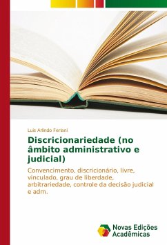 Discricionariedade (no âmbito administrativo e judicial)