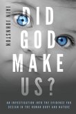 Did God Make Us?
