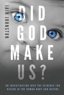 Did God Make Us? - Johnston, Iain