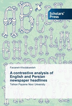 A contrastive analysis of English and Persian newspaper headlines - Khodabandeh, Farzaneh