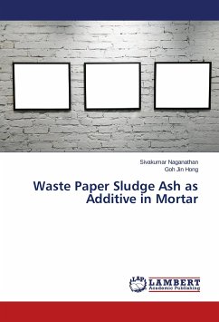Waste Paper Sludge Ash as Additive in Mortar - Naganathan, Sivakumar;Hong, Goh Jin